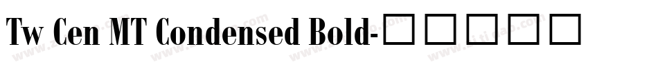Tw Cen MT Condensed Bold字体转换